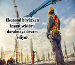 İş Makinası - Ekonomi büyürken inşaat sektörü daralmaya devam ediyor Forum Makina